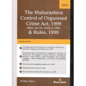 Snow White's The Maharashtra Control of Organised Crime Act, 1999 & Rules, 1999 [MCOCA] by Pritha Dave [Edn. 2023]